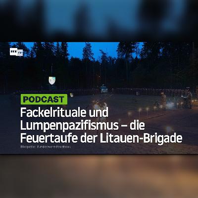 Fackelrituale und Lumpenpazifismus – Was hat die Feuertaufe der Litauen-Brigade zu bedeuten