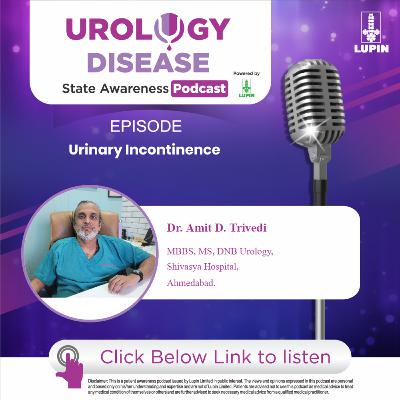 Urinary Incontinence | Dr. Amit D. Trivedi