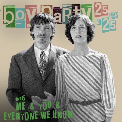 16: Me and You and Everyone We Know | 25 for 25