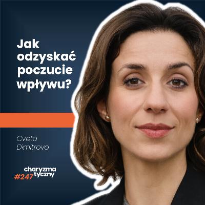 Co się z Tobą stanie, gdy zobaczysz życie takim jakie jest? | Cveta Dimitrova