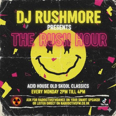 17'11'25 DJ RUSHMORE presents THE RUSH HOUR live on www.radioactivefm.co.uk