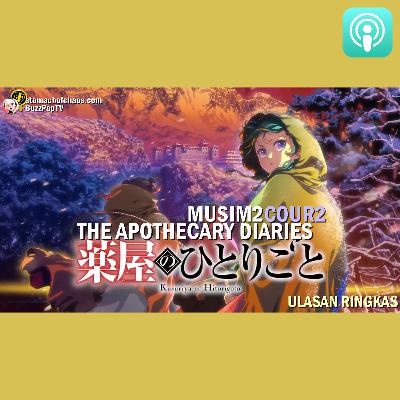 SAYONARA SPRING 2025 - THE APOTHECARY DIARIES MUSIM KE-2 COUR 2 薬屋のひとりごと #SEMBANGANIME 77