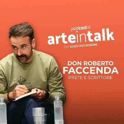 EP.22 Don Roberto Faccenda | 5 ciottoli per affrontare i giganti: fede, speranza e vita quotidiana