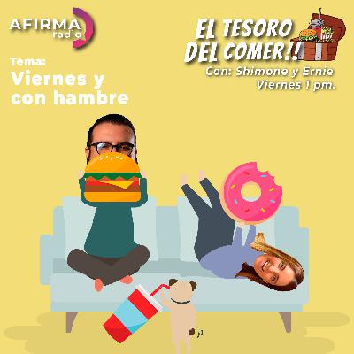 Viernes y con hambre - Episodio 131