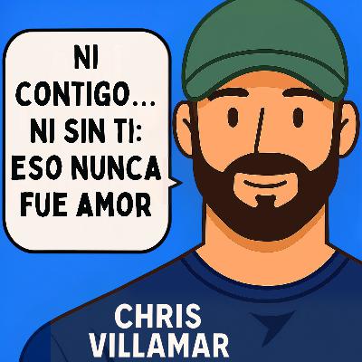 Ni contigo… ni sin ti: eso nunca fue amor