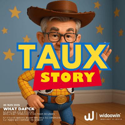 🤠 Taux Story