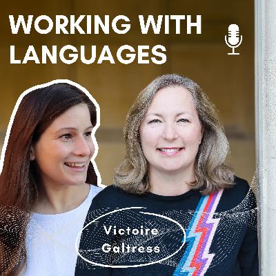 Ep 3: Languages, Leadership and Culture with Victoire Galtress