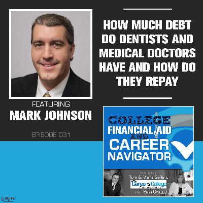 Ep 031: How much debt do dentists and medical doctors have and how do they repay?