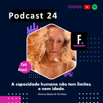 #T01-24 / A capacidade humana não tem limites, e nem idade.