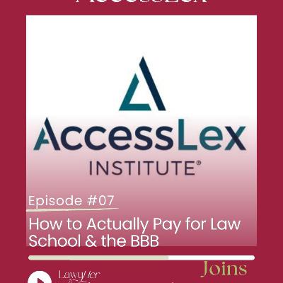 How to Actually Afford Law School in 2026: Financial Aid, Scholarships, and the BBB Changes (with AccessLex)