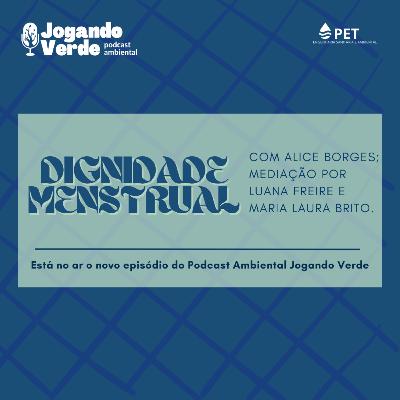 T3 EP #3 - Dignidade Menstrual T3 EP #3 - Dignidade Menstrual