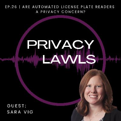 Ep.26 | Are automated license plate readers invading your privacy? (Guest: Sara Vig)