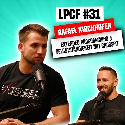 #31 Extended Programming & Selbstständigkeit mit CrossFit – Rafael Kirchhofer #31 Extended Programming & Selbstständigkeit mit CrossFit – Rafael Kirchhofer
