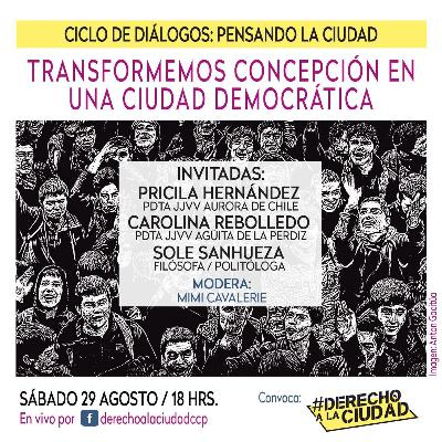 Derecho a la Ciudad / "Ciclo de diálogos: Pensando la ciudad" (29 Agosto 2020)