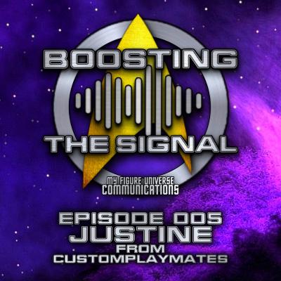 Boosting The Signal Episode 005: Custom Playmates Boosting The Signal Episode 005: Custom Playmates