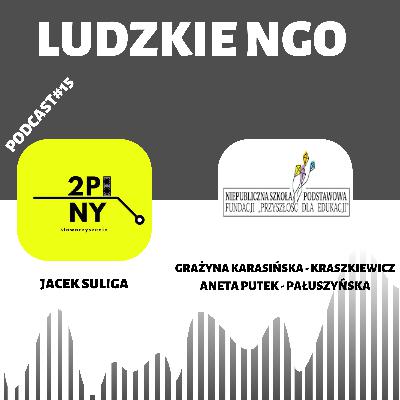 #15 Edukacja to taki mikrokosmos w makrokosmosie życia - Fundacja Przyszłość dla Edukacji