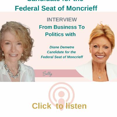 From Business Success To Politics - With Diane Demetre