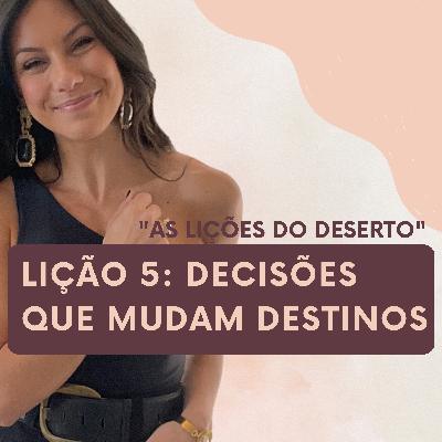 Lição 5 - Decisões que mudam destinos