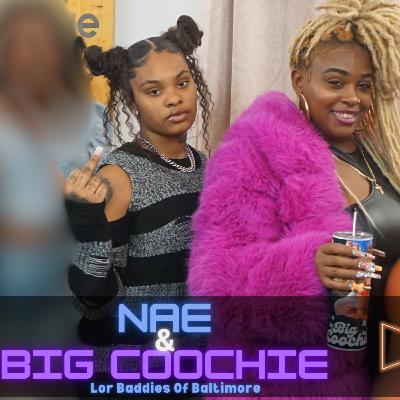 Nae & Big Coochie Of Lor Baddies Of Baltimore