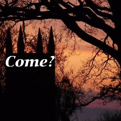 'Come'?
