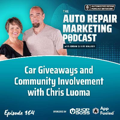 Car Giveaways and Community Involvement with Chris Luoma [E164]