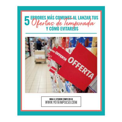 Podcast #112 5 Errores Comunes al Lanzar Tus Ofertas de Temporada y Cómo Evitarlos