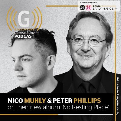 Nico Muhly and Peter Phillips on their new album 'No Resting Place'