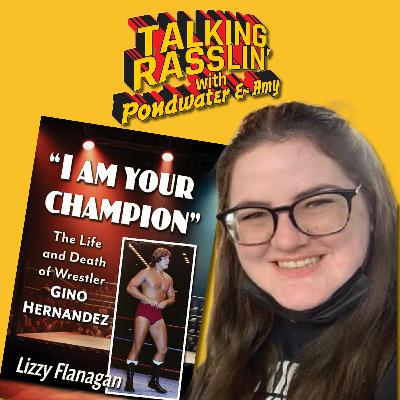 Talkin' Rasslin' With Author, Lizzy Flanagan!