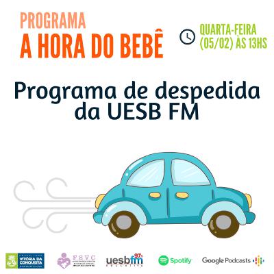 051 - Programa de despedida da UESB FM