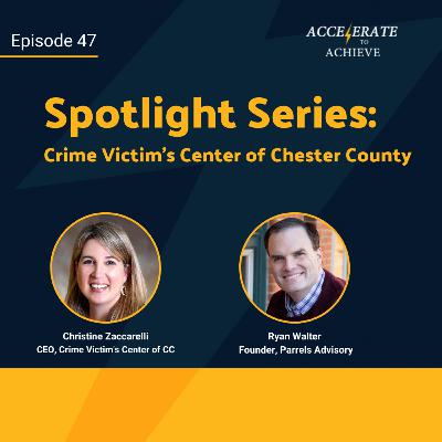 Episode 47 - Crime Victims' Center of Chester County