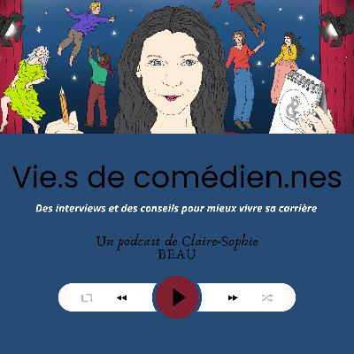 Vie.s de comédien.ne.s EP 0