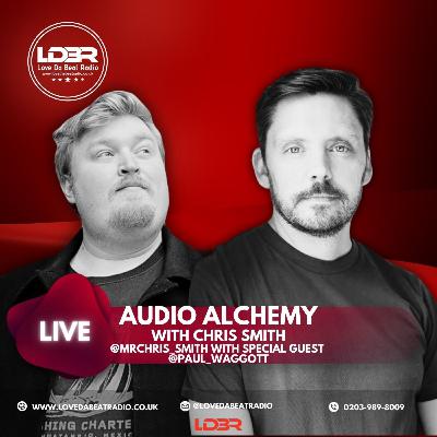 Audio Alchemy EP19- Paul Waggott of Sherlock & Co!!!