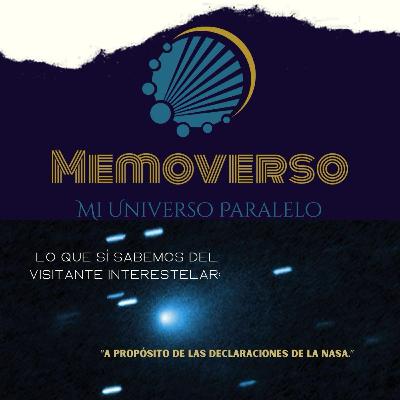 Lo que sí sabemos del visitante interestelar: a propósito de las declaraciones de la NASA, Lo que sí sabemos del visitante interestelar: a propósito de las declaraciones de la NASA,