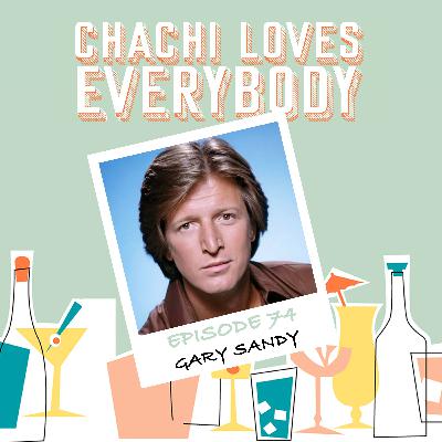Ep. 74 Gary Sandy
