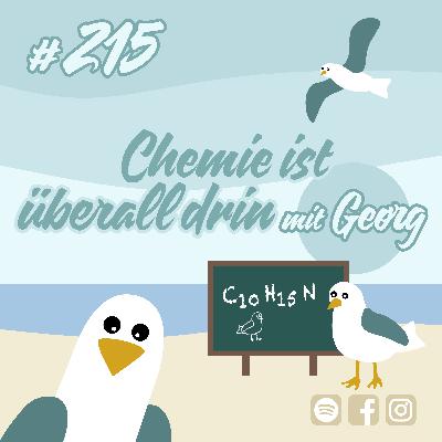 #215 Chemie ist überall drin mit Georg Tänzer