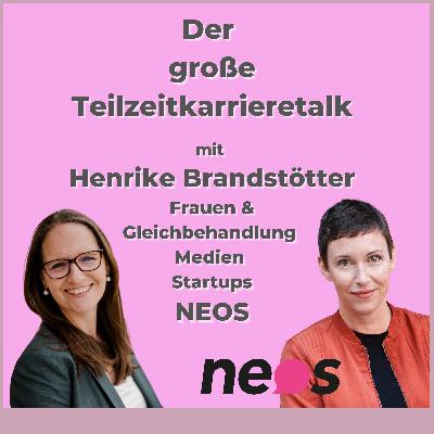 Polittalk Teilzeitkarriere | Henrike Brandstötter | Frauen & Gleichbehandlung - NEOS Polittalk Teilzeitkarriere | Henrike Brandstötter | Frauen & Gleichbehandlung - NEOS