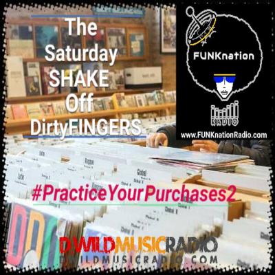 Episode 2: The Saturday SHAKE Off ft DirtyFINGERS - #PracticeWhatYouPurchase2