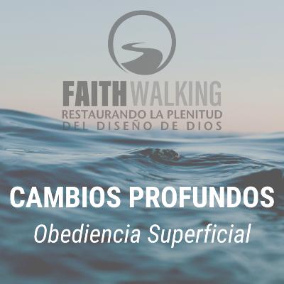 Español - Cambios Profundos: Obediencia Superficial