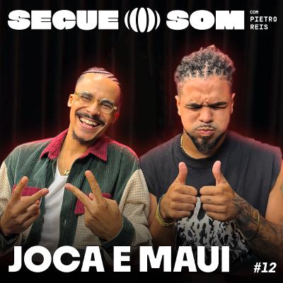 JOCA e Maui | SOS #12 JOCA e Maui | SOS #12