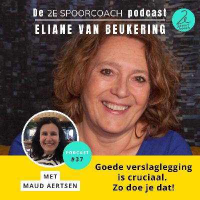 #37 - Maud Aertsen - Goede verslaglegging is cruciaal. Zo doe je dat!