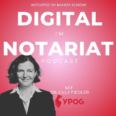 # 18 Notariat im Wandel: Dr. Lilly Fiedler über Startups, Digitalisierung und weibliche Führung