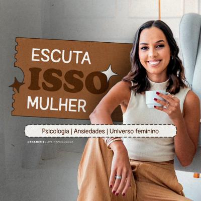 #15 Episódio especial dia da mulher - Como desenvolver amor próprio