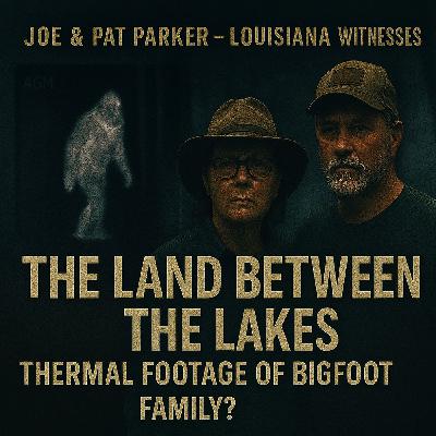 “Thermal Footage Captures Bigfoot Family? | Joe & Pat Encounter at The Land Between The Lakes!