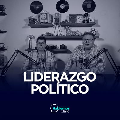 E97: Liderazgo Político (Con Genaro Santos)