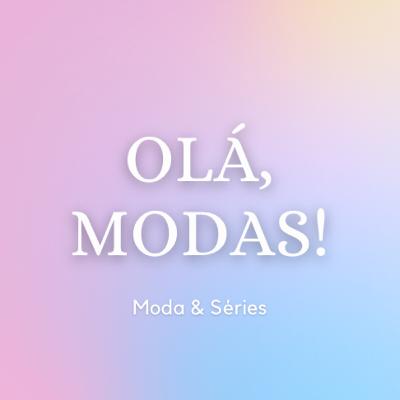 Moda & Séries