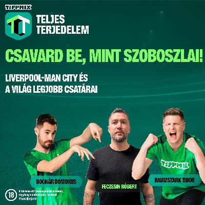 Csavard be, mint Szoboszlai! | Liverpool - Manchester City [Tippmix Teljes Terjedelem 030]