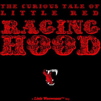 Introduction: The Curious Tale of Little Red Raging Hood