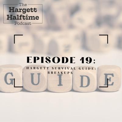 Hargett Survival Guide: Breakups