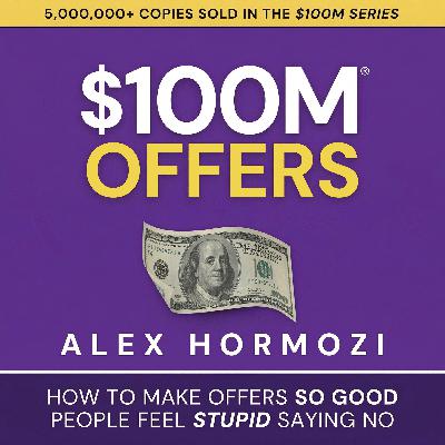 $100M Offers Audiobook part 7