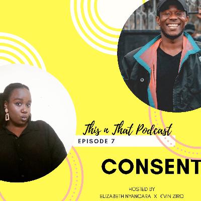 EP 7 - Consent EP 7 - Consent